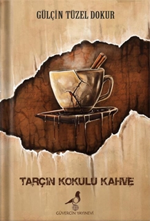 Tarçın Kokulu Kahve