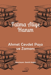 Ahmet Cevdet Paşa ve Zamanı