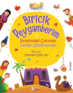 Biricik Peygamberim Ve Etrafındaki Çocuklar