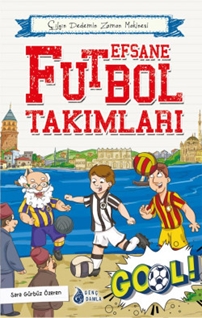 Efsane Futbol Takımları