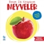 Benim İlk Kitaplarım: Meyveler