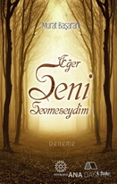 Eğer Seni Sevmeseydim