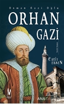 Osman Gazi Oğlu Orhan Gazi