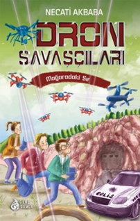 Dron Savaşçıları-3: Mağaradaki Sır