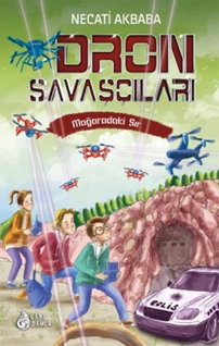 Dron Savaşçıları-3: Mağaradaki Sır