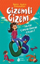 Gizemli Gizem -Ah Bir Çarpan Eleman Olsam!-