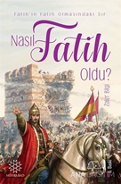 Nasıl Fatih Oldu?