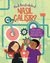 Nasil Çalişir?  – Hadi Keşfedelim!