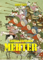 Tarihten Günümüze Mehter