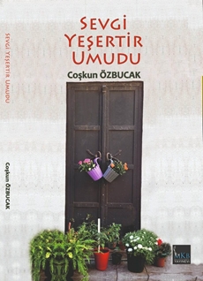 Sevgi Yeşertir Umudu