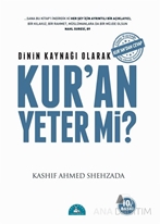 Dinin Kaynağı Olarak Kur'an Yeter mi?