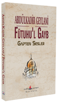 Fütuhu’l gayb -  gaipten sesler