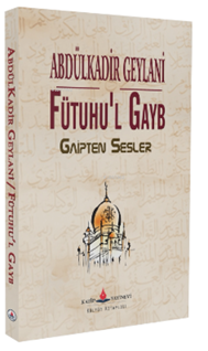 Fütuhu’l gayb -  gaipten sesler