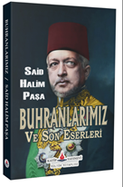 Buhranlarımız ve son eserleri