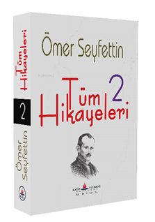 Ömer Seyfettin Tüm Hikayeleri 2