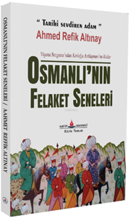 Osmanlının felaket seneleri