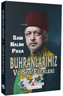 Buhranlarımız ve son eserleri (cep boy)