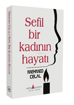 Sefil bir kadının hayatı