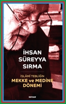 İslami Tebliğin  Mekke ve Medine Dönemi