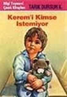 Kerem'i Kimse İstemiyor