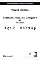 Başbakan Sayın R.T. Erdoğan'a ve Herkese Açık Mektup