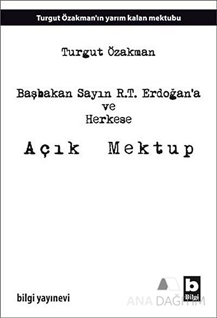 Başbakan Sayın R.T. Erdoğan'a ve Herkese Açık Mektup