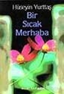 Bir Sıcak Merhaba