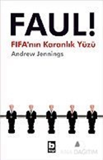 Faul! FIFA'nın Karanlık Yüzü
