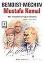 Mustafa Kemal: Bir İmparatorluğun Ölümü