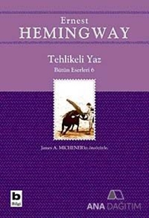 Tehlikeli Yaz - Bütün Eserleri 6