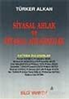 Siyasal Ahlak ve Siyasal Ahlaksızlık