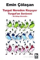 Turgut Nereden Koşuyor / Turgut'un Serüveni