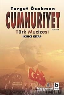 Cumhuriyet Türk Mucizesi İkinci Kitap