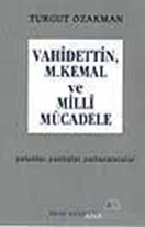 Vahidettin, M. Kemal ve Milli Mücadele