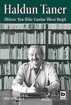 Ölürse Ten Ölür Canlar Ölesi Değil