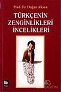 Türkçenin Zenginlikleri İncelikleri