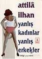 Yanlış Kadınlar Yanlış Erkekler