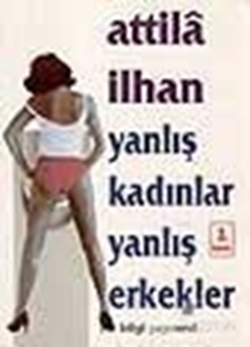 Yanlış Kadınlar Yanlış Erkekler