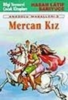 Mercan Kız Anadolu Masalları 3