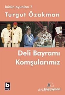 Bütün Oyunları 7 - Deli Bayramı / Komşularımız