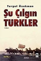 Şu Çılgın Türkler  Özel Basım