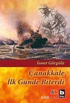 Çanakkale İlk Günde Biterdi