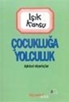 Çocukluğa Yolculuk