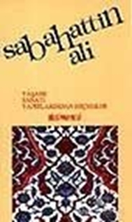 Sabahattin Ali Yaşamı, Sanatı, Yapıtlarından Seçmeler