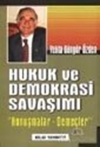 Hukuk ve Demokrasi Savaşımı "Konuşmalar-Demeçler"