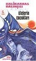 Ötelerin Çocukları Bütün Eserleri 7