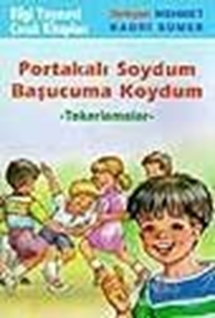 Portakalı Soydum Başucuma Koydum (Tekerlemeler)