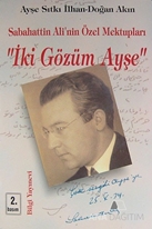 Sabahattin Ali'nin Özel Mektupları "İki Gözüm Ayşe"