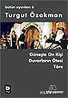 Turgut Özakman Bütün Oyunları 6