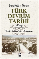 Türk Devrim Tarihi 3. Kitap (Birinci Bölüm)